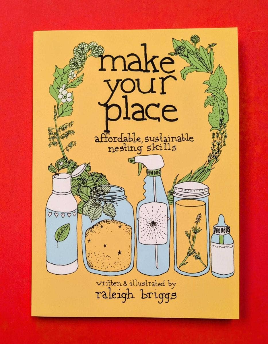 Make Your Place: Affordable, Sustainable Nesting Skills