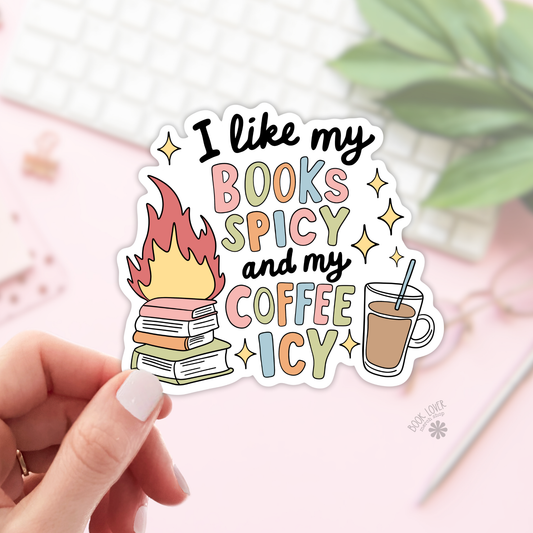 I Like My books Spicy and My Coffee Icy Stickers