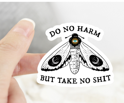 Do No Harm Take No Sh*t Sticker