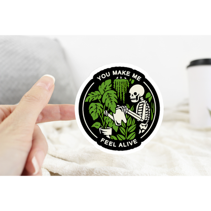 Plants Make Me Feel Alive Sticker