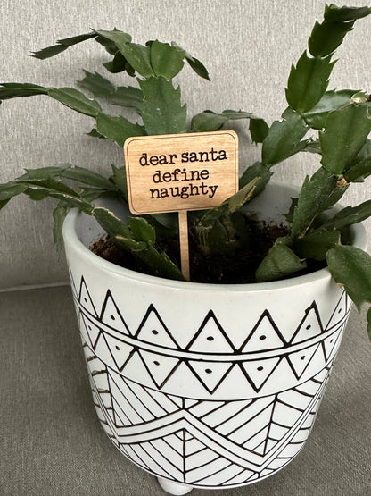 Snarky Holiday Christmas Gift Plant Sticks Signs