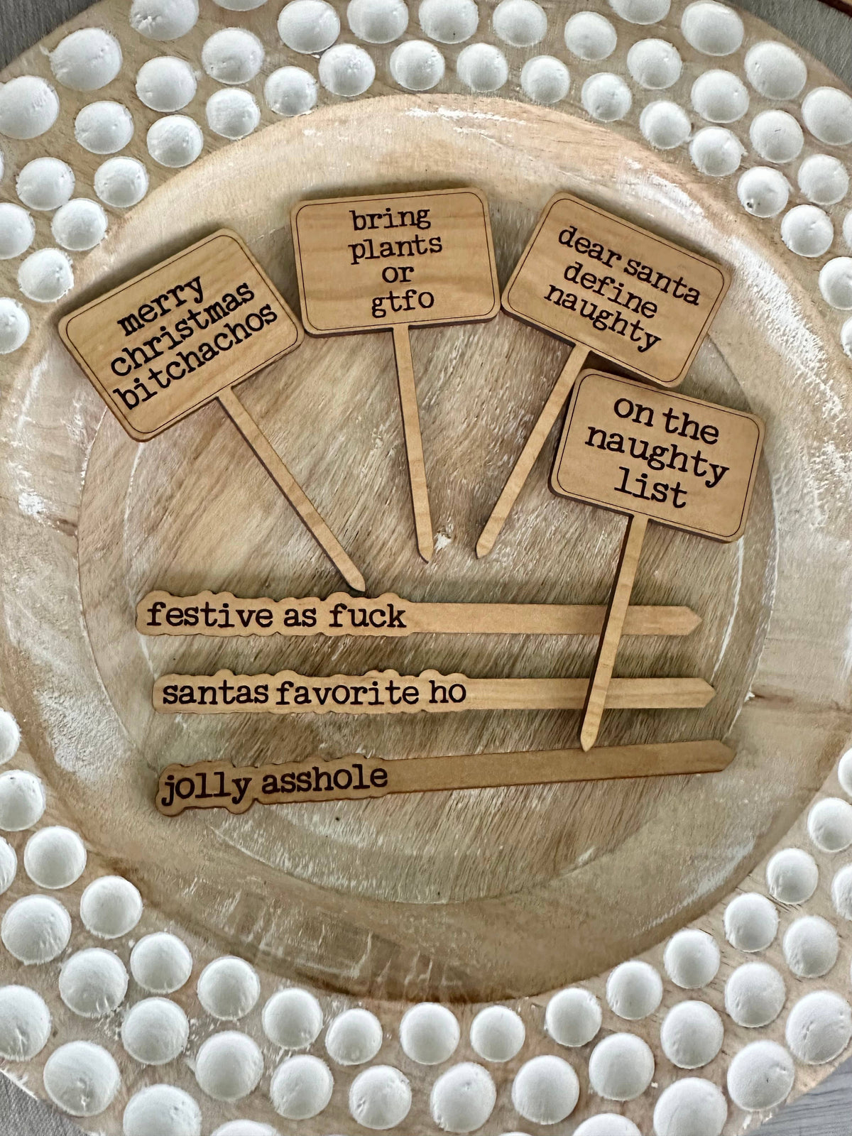 Snarky Holiday Christmas Gift Plant Sticks Signs